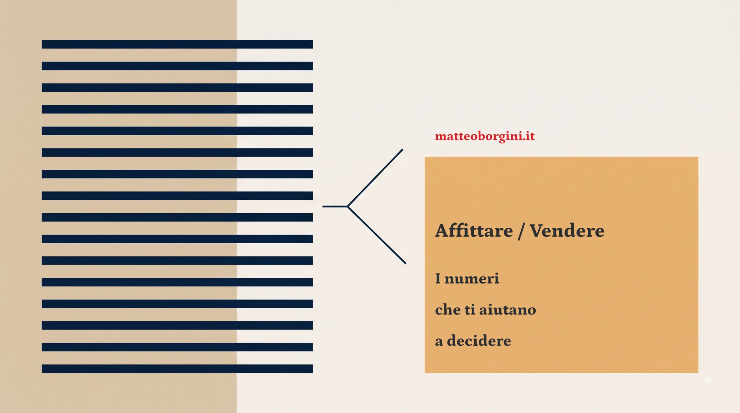 Affittare o vendere? I numeri che ti aiutano a decidere